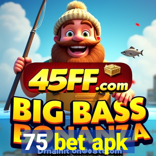 75 bet apk